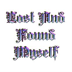 Lost and Found Myself