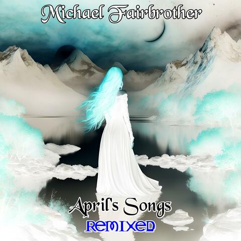 April's Songs Remixed
