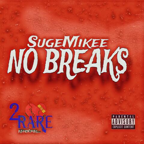 No Breaks