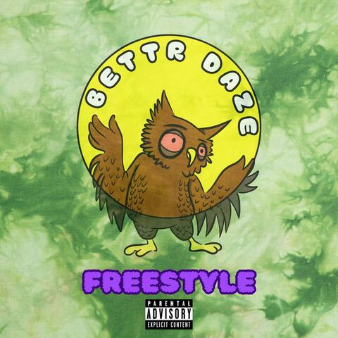 Better Daze Freestyle (feat. Patgonslide, R. Eddie & King Kab)