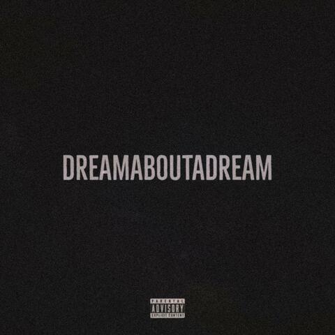 DREAMABOUTADREAM (feat. Marcellus Juvann)