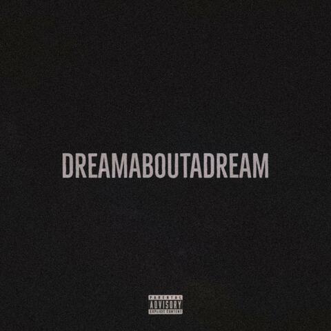 DREAMABOUTADREAM (feat. Marcellus Juvann)