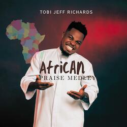 Best African Praise Medley