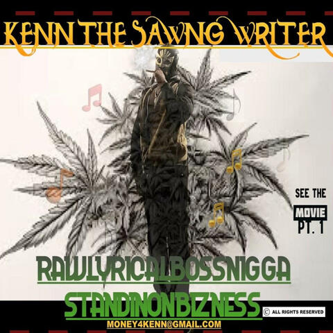 RAWLYRICALBOSSNIGGA STANDINONBIZNESS