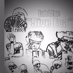 5ive Eva (Luh Wan)