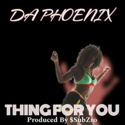 Thing For You
