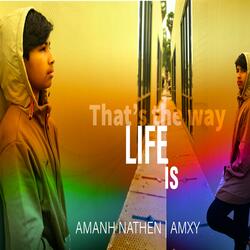 That's the way life is