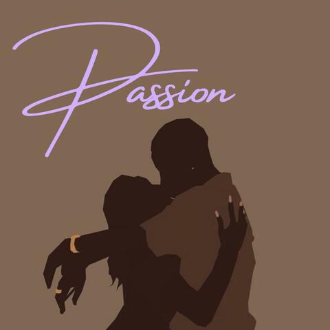 Passion (feat. TayKeeyz)