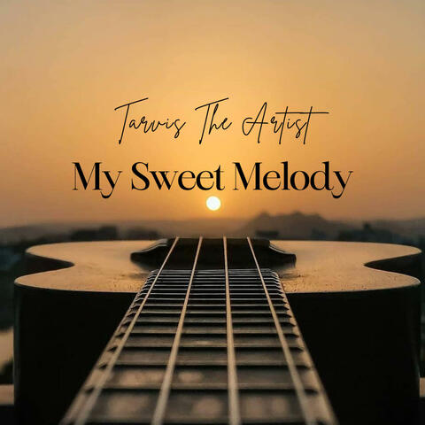 My Sweet Melody