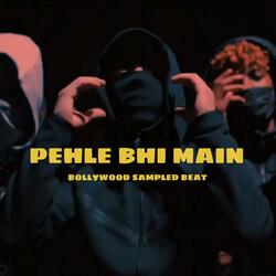 Bollywood Sampled Beat(PEHLE BHI MAIN)