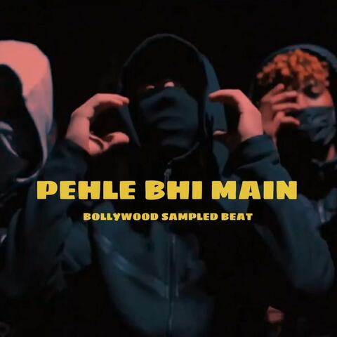 Bollywood Sampled Beat(PEHLE BHI MAIN)