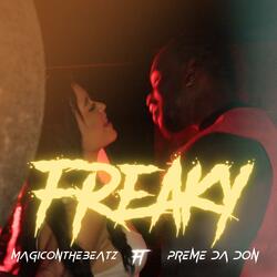 FREAKY (feat. PREME DA DON)