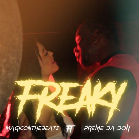 FREAKY (feat. PREME DA DON)