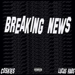 BREAKING NEWS (feat. Lucas Rabs)