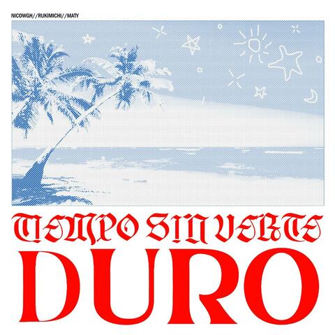Tiempo sin verte//Duro (feat. Rukimichi & NicoWGH)