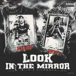 Look In The Mirror (feat. Yasthegr8)
