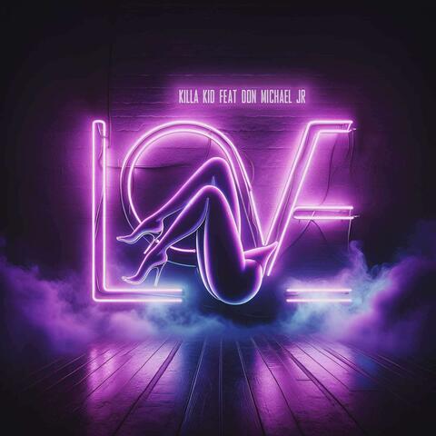 L.O.V.E. (feat. Don Michael Jr)