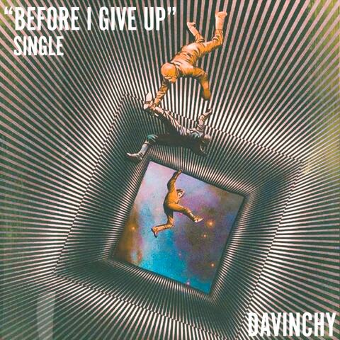 BEFORE I GIVE UP