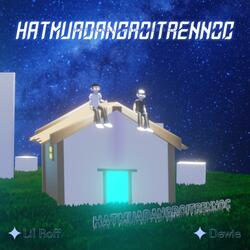 HAT MUA DANG ROI TREN NOC (feat. Dewie)