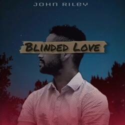Blinded Love