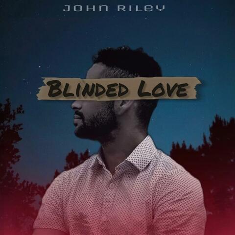 Blinded Love