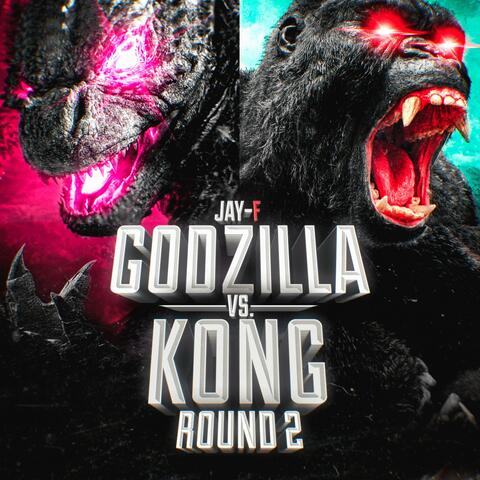 Godzilla vs. Kong (Round 2)