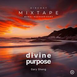 Divine Purpose (feat. Gary Sheng)