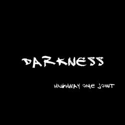 Darkness (feat. Highway, Ome & joinT)