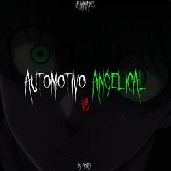 Automotivo Angelical V8 (Fanmade)
