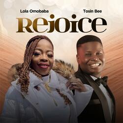 Rejoice (feat. Tosin Bee)