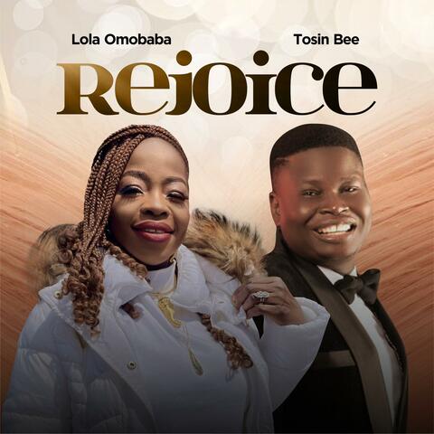 Rejoice (feat. Tosin Bee)