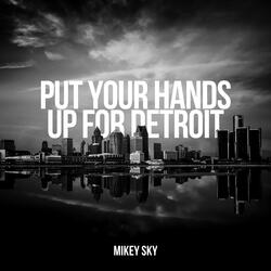 Put Your Hands Up For Detroit (Techno)