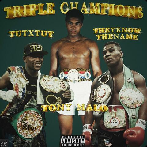 Triple Champions (feat. TheyKnowtheName & TuTxTuT)