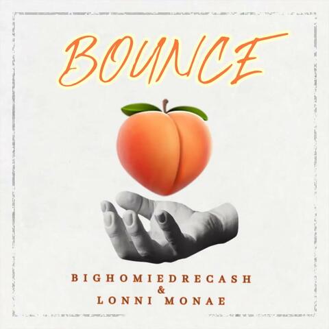 Bounce (feat. Lonni Monae)