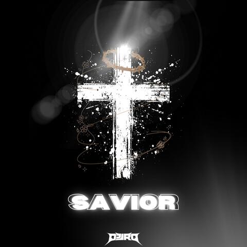 SAVIOR (He Is Risen)