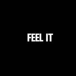 Feel It