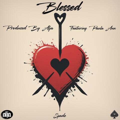 Blessed (feat. Paula Ann & Alja) [Radio Edit]