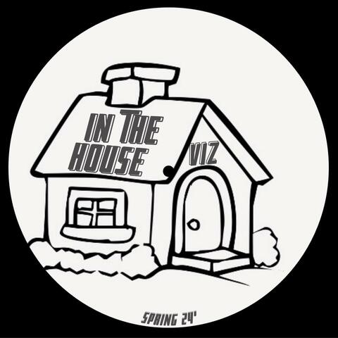 In The House