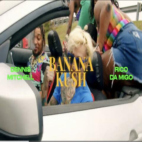 Banana Kush (feat. RicoDaMigo)
