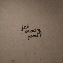 na ile się odważysz?