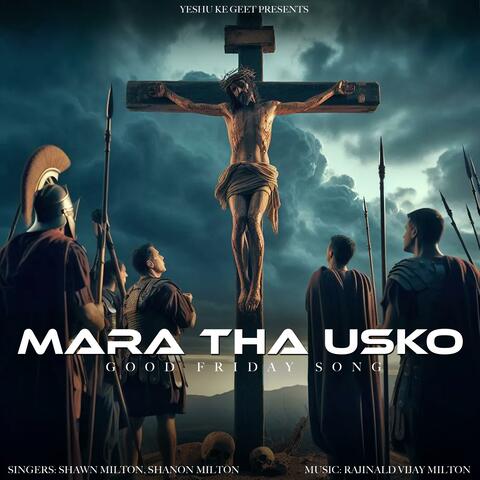 Mara Tha Usko (feat. Shawn Milton)