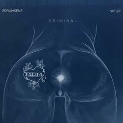 Mama I'm a Criminal