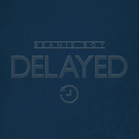 DELAYED