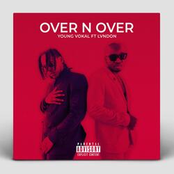 Over & Over (feat. Lvndon)
