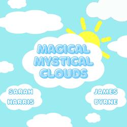 Magical Mystical Clouds