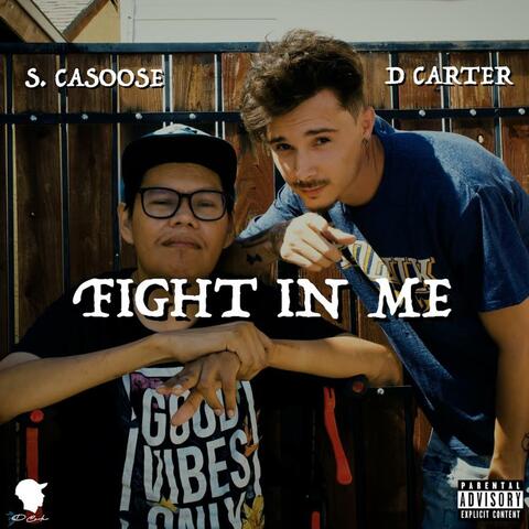 Fight In Me (feat. S.Casoose)