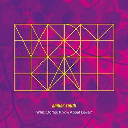 What Do You Know About Love?