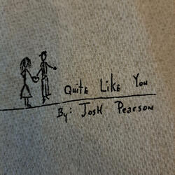 Quite Like You