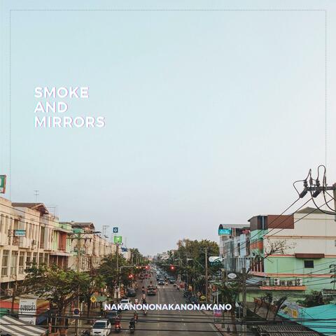 Smoke and Mirrors