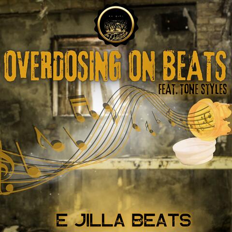 Overdosing on beats (feat. Tone styles)